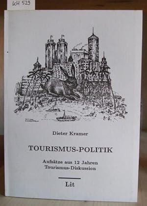 Imagen del vendedor de Tourismus-Politik. Aufstze aus 12 Jahren Tourismus-Diskussion. a la venta por Versandantiquariat Trffelschwein