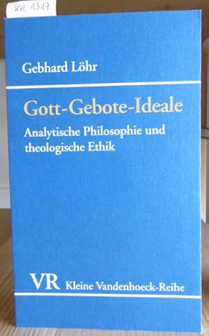 Seller image for Gott - Gebote - Ideale. Analytische Philosophie und theologische Ethik. for sale by Versandantiquariat Trffelschwein