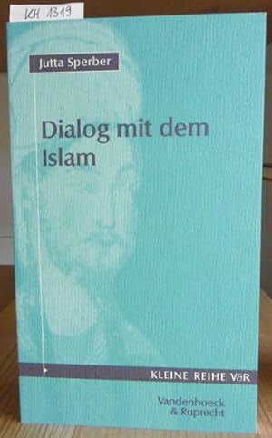 Imagen del vendedor de Dialog mit dem Islam. a la venta por Versandantiquariat Trffelschwein