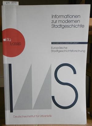 Bild des Verkufers fr Informationen zur modernen Stadtgeschichte (IMS). Heft 1/2000, Themenschwerpunkt: Europische Stadtgeschichtsforschung. zum Verkauf von Versandantiquariat Trffelschwein