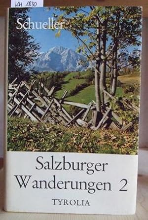 Bild des Verkufers fr Salzburger Wanderungen 2. 42 Wanderungen im Pinzgau, Pongau und Lungau. zum Verkauf von Versandantiquariat Trffelschwein