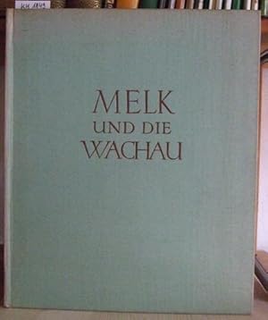 Bild des Verkufers fr Melk und die Wachau. zum Verkauf von Versandantiquariat Trffelschwein