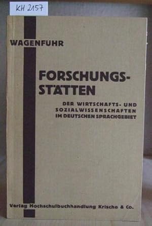 Bild des Verkufers fr Forschungssttten der Wirtschafts- und Sozialwissenschaften im deutschen Sprachgebiet. zum Verkauf von Versandantiquariat Trffelschwein