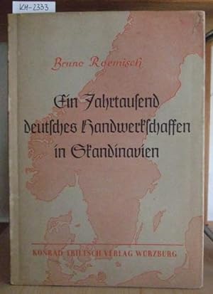 Seller image for Ein Jahrtausend deutsches Handwerkschaffen in Skandinavien. Mit einem Vorw. v. Johann von Leers. for sale by Versandantiquariat Trffelschwein