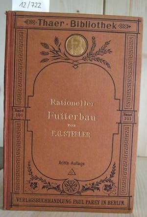 Bild des Verkufers fr Der rationelle Futterbau. 8.,umgearb.Aufl., zum Verkauf von Versandantiquariat Trffelschwein