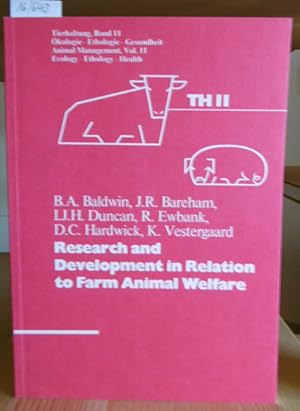 Bild des Verkufers fr Research and Development in Relation to Farm Animal Welfare. zum Verkauf von Versandantiquariat Trffelschwein