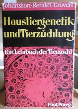 Seller image for Haustiergenetik und Tierzchtung. Ein Lehrbuch der Tierzucht fr Praxis und Studium. for sale by Versandantiquariat Trffelschwein