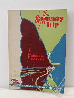 Seller image for The Saguenay Trip for sale by Queen City Books