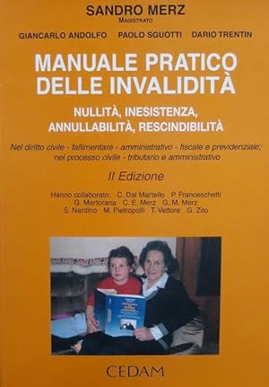 Imagen del vendedor de Manuale pratico delle invalidit�: nullit�, inesistenza, annullabilit�, rescindibilit�: nel diritto civile, fallimentare, amministrativo, fiscale e previdenziale; nel processo civile, tributario e amministrativo.: 2. ed. Collana di manuali pratici-giuridici; a la venta por Studio Bibliografico Adige