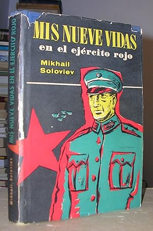 Seller image for MIS NUEVE VIDAS EN EL EJERCITO ROJO for sale by LLIBRES del SENDERI