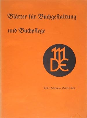 Blätter für Buchgestaltung und Buchpflege. 1. Jahrgang. Drittes Heft. Hrsg. vom Bund Meister der ...