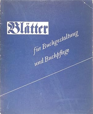 Blätter für Buchgestaltung und Buchpflege. 3. Jahrgang, 2. Heft. Hrsg. vom Bund Meister der Einba...