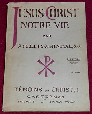 Seller image for JESUS-CHRIST NOTRE VIE - Tmoins du Christ, I for sale by LE BOUQUINISTE