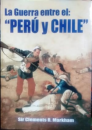 Bild des Verkufers fr La guerra entre el " Per y Chile ", Traductor Mariano Beltroy Vera zum Verkauf von Librera Monte Sarmiento
