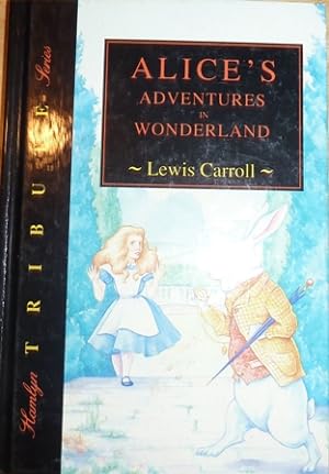 Seller image for Alice's Adventures in Wonderland (Tribute) for sale by Alpha 2 Omega Books BA