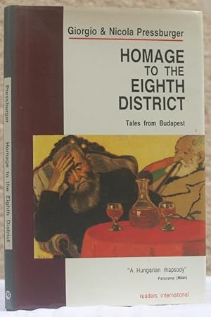 Image du vendeur pour Homage to the Eighth District: Tales from Budapest mis en vente par The Glass Key