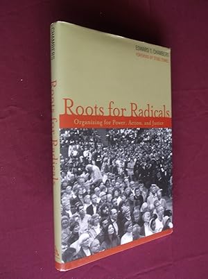 Roots for Radicals: Organizing for Power, Action, and Justice