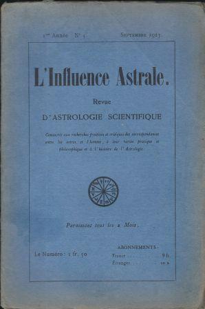 Seller image for L'influence Astrale Revue d'Astrologie Scientifique paraissant tous les 2 mois - 1er Anne Numro 5 (Septembre 1913) for sale by LES TEMPS MODERNES