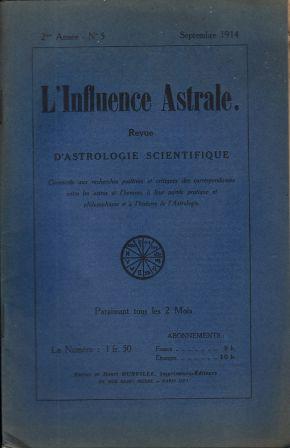 Seller image for L'influence Astrale Revue d'Astrologie Scientifique paraissant tous les 2 mois - 2me Anne Numro 5 (Septembre 1914) for sale by LES TEMPS MODERNES