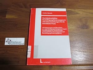 Bild des Verkufers fr Das arbeitsrechtliche Beschftigungsfrderungsgesetz und seine Auswirkungen fr die betriebliche Praxis : mit Erluterungen und bersichten u.a. zum Kndigungsschutzgesetz, Entgeltfortzahlungsgesetz, Bundesurlaubsgesetz, Betriebsverfassungsgesetz und Beschftigungsfrderungsgesetz. von und Michael Worzalla zum Verkauf von Antiquariat im Kaiserviertel | Wimbauer Buchversand