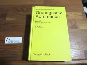 Image du vendeur pour Grundgesetz-Kommentar. - Teil: Bd. 2. (Art. 21 bis Art. 69). bearb. von . mis en vente par Antiquariat im Kaiserviertel | Wimbauer Buchversand