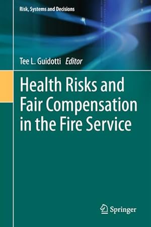 Bild des Verkufers fr Health Risks and Fair Compensation in the Fire Service zum Verkauf von AHA-BUCH GmbH