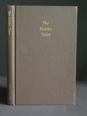 Bild des Verkufers fr The Hidden Years [Stonewall Jackson] zum Verkauf von Bookworks [MWABA, IOBA]