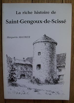la riche Histoire de SAINT-GENGOUX-de-SCISSÉ