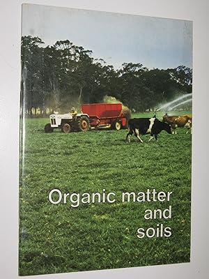 Organic Matter and Soils - Discovering Soils Series #7