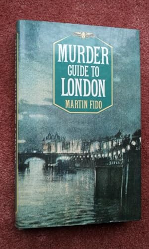 Image du vendeur pour MURDER GUIDE TO LONDON mis en vente par Ron Weld Books