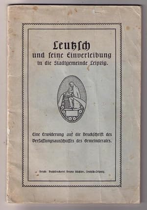 Leutzsch und seine Einverleibung in die Stadtgemeinde Leipzig