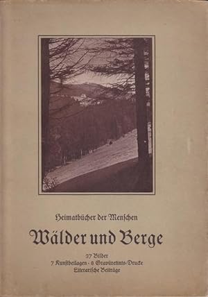 Wälder und Berge. Heimatbücher der Menschen.