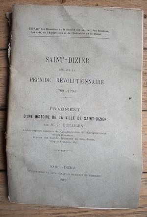 SAINT-DIZIER Pendant la période Révolutionnaire - 1789-1794