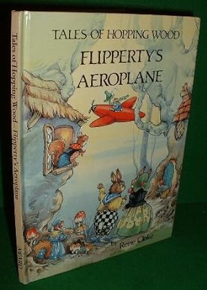 Immagine del venditore per FLIPPERTY'S AEROPLANE Tales of Hopping Wood series venduto da booksonlinebrighton