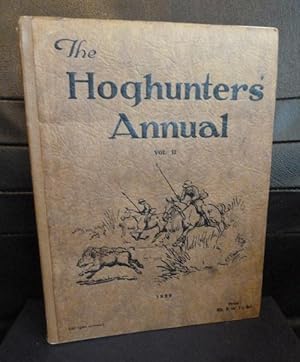 Imagen del vendedor de The Hoghunters's Annual Vol II, "Greater Sport Has No Man Than This, That He Hunteth the Hog with His Friends" a la venta por Horsham Rare Books