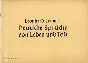 Leonhard Lechner. Deutsche Sprüche von Leben und Tod für vierstimmigen Chor. Anno 1606.