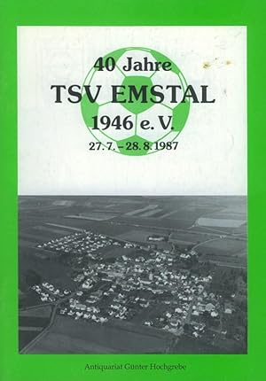 Festschrift aus Anlaß des 40jährigen Bestehens des TSV Emstal 1946 e.V. 40 Jahre TSV Emstal.