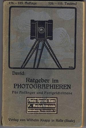 Ratgeber im Photographieren. Leichtfaßliches Lehrbuch für Liebhaberphotographen. Für Anfänger und...