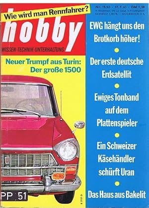 Bild des Verkufers fr hobby. Wissen, Technik, Unterhaltung. Jahrgang XI, Heft Nr. 15/1963. zum Verkauf von Antiquariat Gnter Hochgrebe