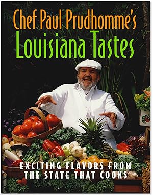 Bild des Verkufers fr Chef Paul Prudhomme's Louisiana Tastes: Exciting Flavors From the State that Cooks. zum Verkauf von Orpheus Books