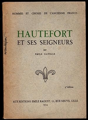 Hautefort et ses seigneurs. 3e édition