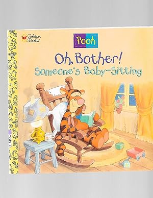 Seller image for Oh, Bother! Someone's Baby-Sitting! for sale by TuosistBook