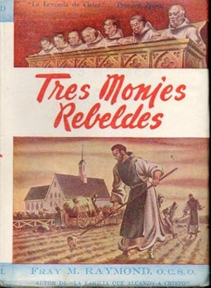 Seller image for LA LEYENDA DEL CSTER. Primera poca. TRES MONJES REBELDES. Precursores de los Trapenses. 4 ed. Trad. Isabel Gimenz Bustamanate. for sale by angeles sancha libros