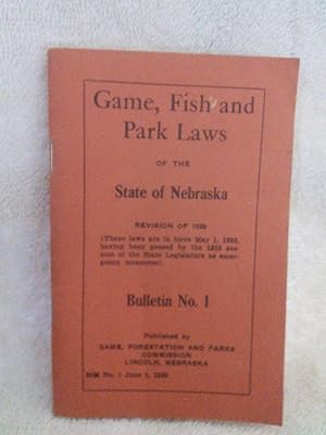 Game, Fish and Park laws of the State of Nebraska