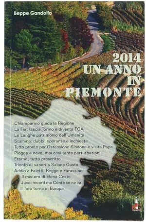 Seller image for 2014 UN ANNO IN PIEMONTE.: for sale by Bergoglio Libri d'Epoca