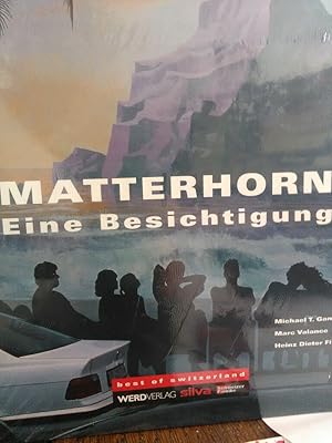 Matterhorn. Eine Besichtigung.