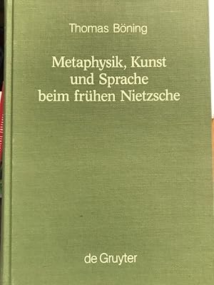 Seller image for Metaphysik, Kunst und Sprache beim frhen Nietzsche. for sale by Antiquariat Thomas Nonnenmacher