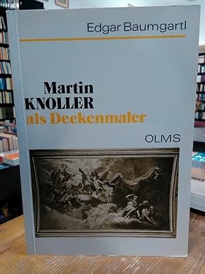 Martin Knoller ( 1725 - 1804 ) als Deckenmaler.