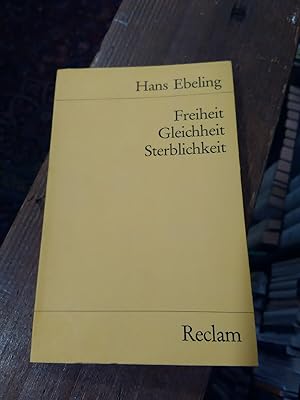 Bild des Verkufers fr Freiheit, Gleichheit, Sterblichkeit. Philosophie nach Heidegger. zum Verkauf von Antiquariat Thomas Nonnenmacher