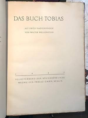 Seller image for Das Buch Tobias. Mit Zwlf Radierungen von Walter Wellenstein. for sale by Antiquariat Thomas Nonnenmacher